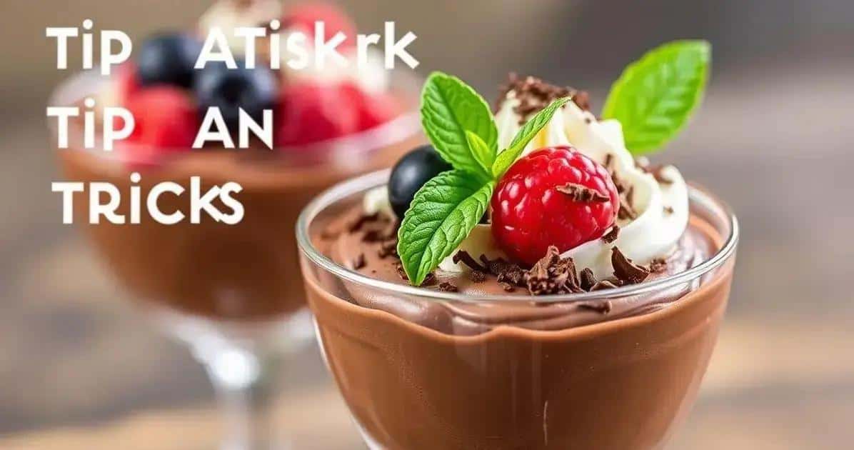 Dicas para um Melhor Sabor na Mousse de Chocolate